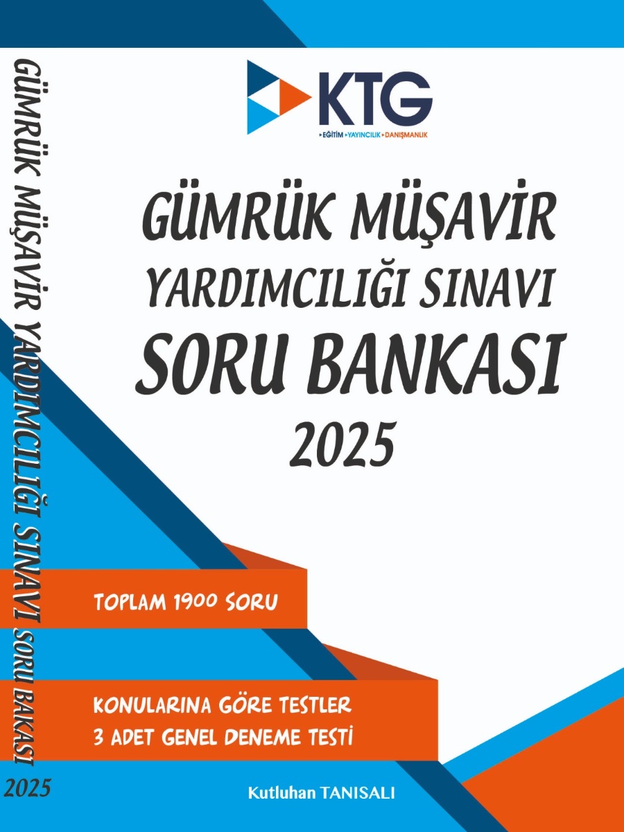 2025 Gümrük Müşavir Yardımcılığı Sınavı Soru Bankası